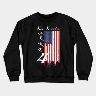 4th of july T-Shrit Crewneck Sweatshirt